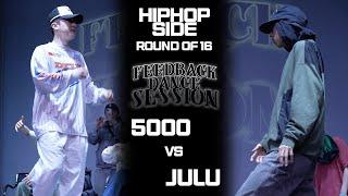 5000 vs JULU  HIPHOP ROUND of 16  2024 FEEDBACK SESSION  피드백세션 2024