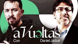 Pablo Iglesias entrevista a Daniel Jadue Primera Entrevista a un Medio Internacional  A VUELTAS