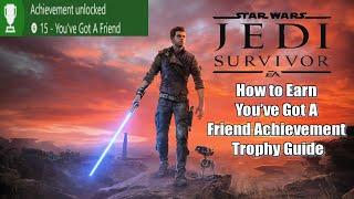 Star Wars Jedi Survivor How to Earn You’ve Got A Friend Achievement Trophy Guide