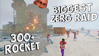 BIGGEST ZERG RAID  300 Rockets+  САМЫЙ БОЛЬШОЙ РЕЙД В РАСТЕ  RUST  РАСТ 