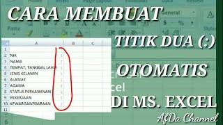 Membuat Titik Dua Rapi di Ms Excel Otomatis