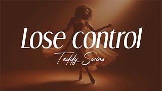 teddy swims  - lose control lyrics