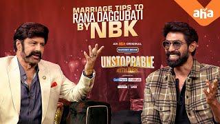 Unstoppable Marriage Tips to Rana Daggubati by NBK  ahaVideoIN