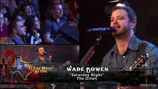 The Best of WADE BOWEN on Texas Music Scene Season 12 Episode 21 Preview