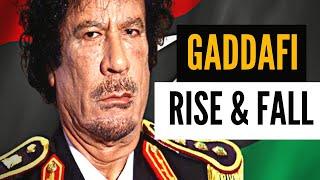 Gaddafi The Rise and Fall of Libyas Dictator