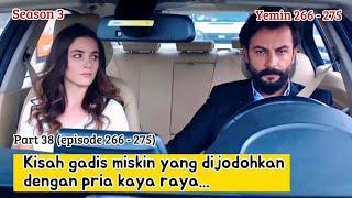 YEMIN EPISODE 266 - 275  ALUR CERITA DRAMA TURKI