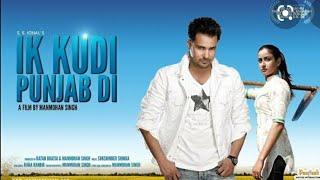Ik Kudi Punjab Di with song  Full Movie Amrinder Gill  Jaspinder Cheema  Punjabi Movie Full HD