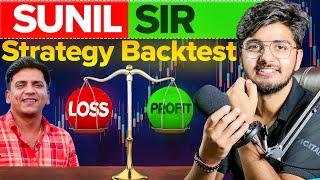 Trade with Sunil’s strategy backtesting by Prashant chaudhary