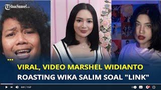 Viral Video Marshel Widianto Roasting Wika Salim soal Link