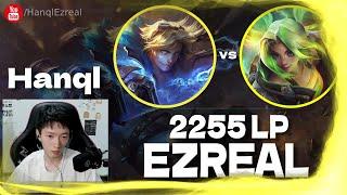  Hanql Ezreal vs Zeri 2255 LP Ezreal - Hanql Ezreal Guide