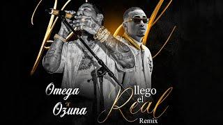 OMEGA EL FUERTE x OZUNA - Llego El Real Remix Video Oficial