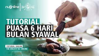 Tata Cara Puasa Syawal  NU Online