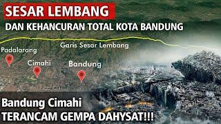 Sesar Lembang Dan Kehancuran Total Seluruh Kota Bandung
