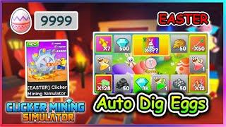 EASTER Roblox Clicker Mining Simulator Script - Auto Dig Eggs & More