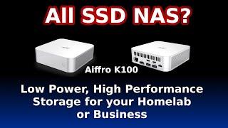 Aiffro K100 All SSD NAS. Low Power High Performance