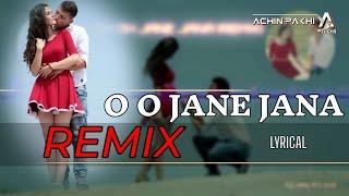 OH OH JANE JANA  MIX VERSION  SONG LYRICS BY ACHIN PAKHI 