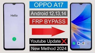 OPPO A17 Frp Bypass Android 121314 Youtube Update Problem OPPO CPH2477 Google Account Bypass