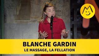 Blanche Gardin - Le Massage la Fellation