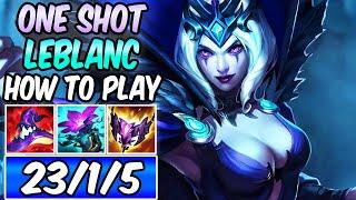 HOW TO PLAY LEBLANC MID & ONE-SHOT  Best Build & Runes  Diamond Player Guide  League of Legends