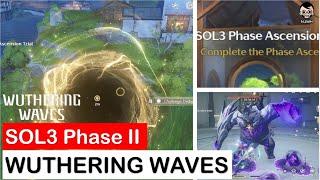 SOL3 Phase Ascension Phase II  Wuthering Waves Walkthrough