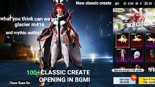 BGMI 100+CLASSIC CREATE OPENINGFor416 Glacier PUBG Battleground Mobile indiaBGMI Create Opening.