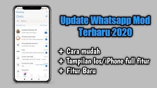 CARA UPDATE WHATSAPP MOD TERBARU 2020 + TAMPILAN IOS FULL FITUR