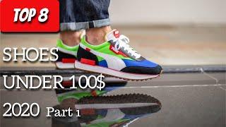 Top 8 Shoes Under 100$ 2020 Part 1