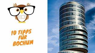 10 Tipps Bochum