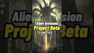 Tim Gallaudet - Project Beta Alien Invasion Part 1 #shorts