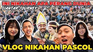 VLOG NIKAHAN PASCOL INI NIKAHAN APA PERANG COY PERTAMA KALI KE SIANTAR