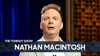 Nathan Macintosh Stand-Up Losing Friends to Babies and Walking a Chihuahua  The Tonight Show