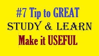 Tip#7 Intelligent Study Make Learning Useful Valuable Marty Lobdell Quotes