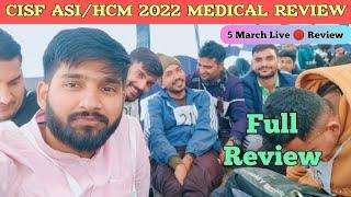 CISF ASIHCM MEDICAL LIVE  REVIEW  cisf asi medical review  cisf hcm medical review 