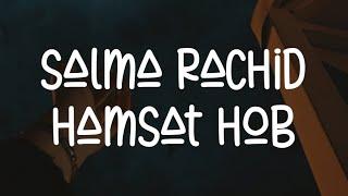 Hamsat Hob - Salma Rachid lyric video