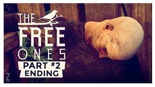 FINAL ENDING & GIVEAWAY  The Free Ones Gameplay - Part 2