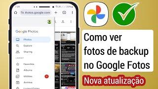 Como ver fotos de backup no Google Fotos 2024