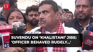 Suvendu Adhikari clarifies over ‘Khalistani’ jibe at a cop in Sandeshkhali Officer Behaved Rudely