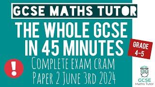 Final Revision for Paper 2 in 45 Minutes  Morning of the GCSE Maths Exam 3rd June 2024  Grade 4-5