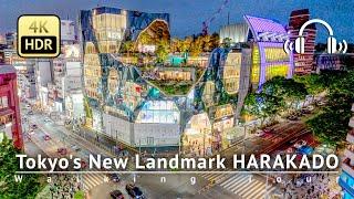 Tokyo’s New Landmark HARAKADO Walking Tour starts from OMOKADO 4KHDRBinaural