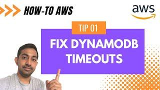 How to Solve DynamoDB Timeout Issue?