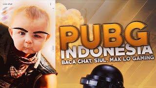 PUBG Indonesia - Baca Chat Siul Mak Lo Gaming