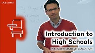 Introduction to High Schools A Short History of Education