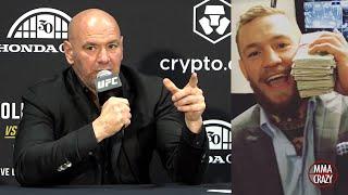 Dana White on complicated Conor McGregor return Hes Fu**ing Rich