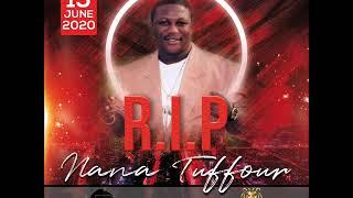 NANA TUFFOUR MIX9924RIP