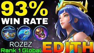 Edith 93% Win Rate Build - Top 1 Global Edith by ROZEZ - Mobile Legends