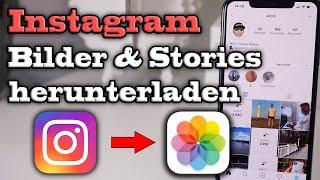 Instagram Bilder Stories und Videos herunterladenspeichern  iPhone iOS 14  GermanDeutsch