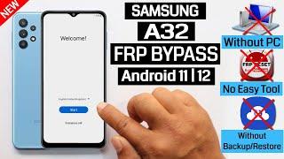 Samsung Galaxy A32  A32 5G Frp UnlockBypass Without PC Android 11  12 New Method 2022