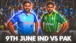 9th June Ind Vs Pak  India Vs Pakistan T20 World Cup 2024 Edit WhatsApp Status 