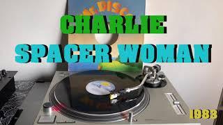 Charlie - Spacer Woman Italo-Disco 1983 Extended Version AUDIO HQ - FULL HD