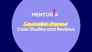 Counsellor-preneur Dr. Sumit Chauhan shares his experience with Mentoria